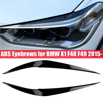 Preto brilhante Sobrancelhas para BMW X1 F48 F49 2015 2016-2022 Farol Pálpebras Tampas de Plástico ABS Body Kit Spoiler Acessórios